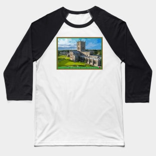 St Davids Cathedral, Pembrokeshire Baseball T-Shirt